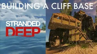 Stranded Deep PS4 Building a Cliff Base