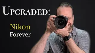 My Nikon Lineup w/ Z Lenses, & What's New - 2022
