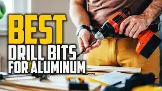 Top 6 Best Drill Bits for Aluminum [Review in 2022] - for Wood, Plastic, Aluminum & Quick Change