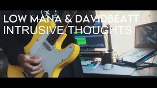 low mana & davidbeatt - intrusive thoughts (Guitar Cover by Duta E.)
