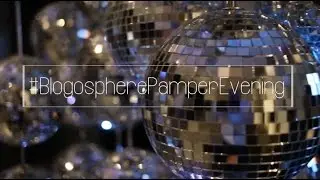 #BlogospherePamperEvening