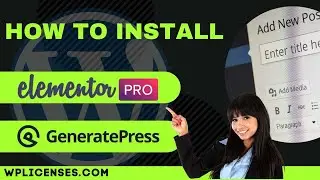 ✅ How to install Generatepress Premium + Elementor Pro in Wordpress 2021