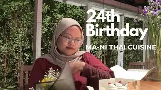 24th Birthday | Ma-Ni Thai Cuisine Tanjong Malim
