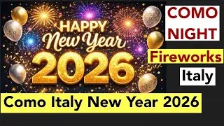 Como Italy new year 2026 | fireworks New year Italy Como 2026 