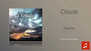 Huenu - Clouds