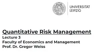 Quantitative Risk Management - Winter Term 2020/2021 - Lecture 3