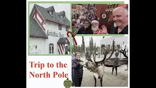 Visit Santa in the North Pole: Magical Moments & Holiday Tips