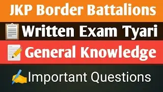 Important GK Questions for JKP Border Battalions Exam 26 October 2022 !! Download Pdf free