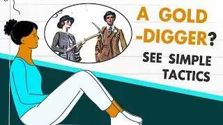Deal With A Gold-Digging Girlfriend With These 5 Simple Tactics