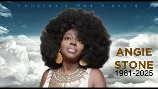 Rest in Peace Angie Stone@HonorableMenDiscord