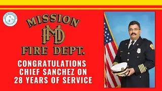 Mission Fire Chief Gilbert Sanchez Retirement Ceremony
