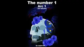 (13+ TW) Number 1 novel and audiobook arc 1: Infection (prologue/info)