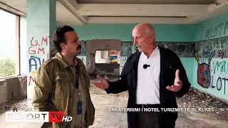 &Ccedil;udit&euml; e ish Hotel Turizmit t&euml; Ri n&euml; Kuk&euml;s! Amarcord