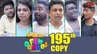 Fun Bucket | 195th Episode | Funny Videos | Telugu Comedy Web Series | Harsha Annavarapu | TeluguOne