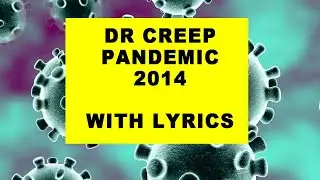 Dr Creep   Pandemic with Lyrics