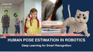 Maicat and Human Pose Estimation in Robotics