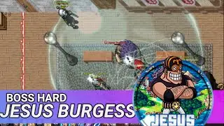 Jesus Burgess - Jaya Boss en Hard | Grand Line Adventures