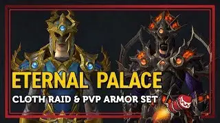Eternal Palace Cloth Raid Tier & PvP Armor Set