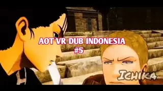 AOT VR DUB INDONESIA#5