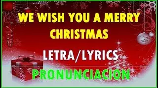 We wish you a merry christmas (Letra+ PRONUNCIACIÓN) [Especial-navidad]