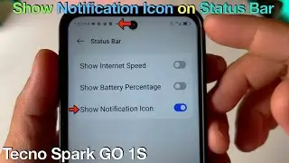 How to Show Notification Icon in Status Bar on Tecno Spark GO 1S