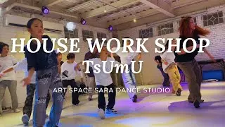HOUSE WORK SHOP /TsUmU