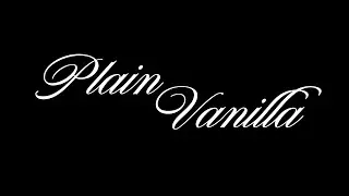 PLAIN VANILLA - Final de Cortes&iacute;a (Video 2/2)