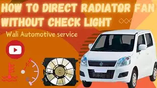 Suzuki Wagon R How To Direct  Radiator Fan.