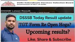 DSSSB Result update | DSSSB latest Update | DSSSB Exam update 
