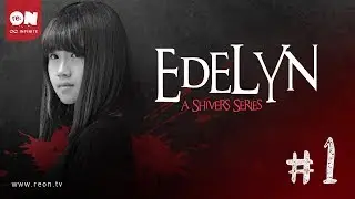 Edelyn: A Shivers Series (Episode 1)