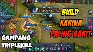 BUILD KARINA PALING SAKIT, GAMPANG BANGET TRIPLE KILL !!