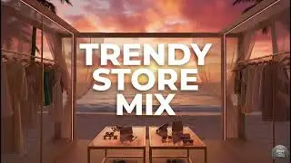 Trendy Store Music 2025 🛍️ Upbeat Vocal Deep House for Shops & Retail