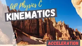 Ускорение | Кинематика | AP Physics C