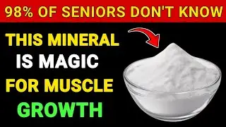 Over 60? This Essential Mineral Helps Support Muscle Strength Naturally | SENIORS HEALTH TIPS