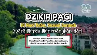 DZIKIR PAGI Hari Kamis | Sesuai Sunnah Rasulullah 