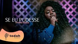 Vit&oacute;ria Souza | Se Eu Pudesse [Cover Misaias Oliveira]