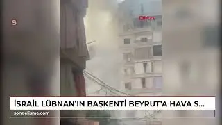 İsrail, L&uuml;bnan'ın başkenti Beyrut'a hava saldırısı d&uuml;zenledi