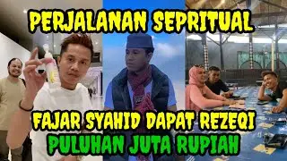 Perjalanan Sepritual Fajar Syahid mendapatkan Rezeqi Puluhan Juta Rupiah dari Boss Owner ARTA LDT