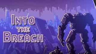 Into The Breach: Mist Eaters (1)