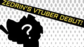[VTUBER DEBUT] - Zedrin the cat-robot