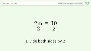 Linear equation with one unknown: Solve 2m=10 step-by-step solution