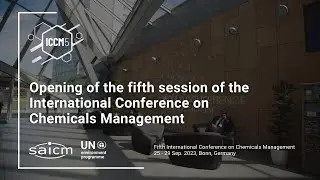 Opening of the fifth session of the International Conference on Chemicals Management