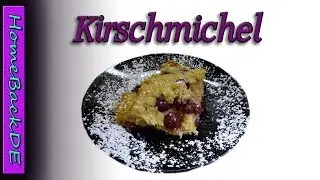 Kirschmichel Rezept / Kirschmichel mit Br&ouml;tchen - Dessertzubereitung von HomeBackDE