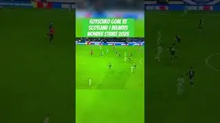 Kotschko Goal vs Scotland | Belarus Wonder Strike 2025