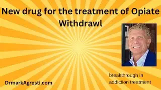 New Drug For Opiate Withdrawl