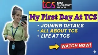 First Day at TCS | Joining Experience | Tcs Onboarding Process for Freshers 