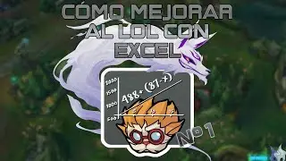 | C&oacute;mo un Excel Puede hacerte Mejor Jugador de LoL | Coaching a Jungla M&aacute;ster