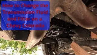 How to Change the Transmission Fluid and Filter in a Chevy Colorado 2015 to 2022