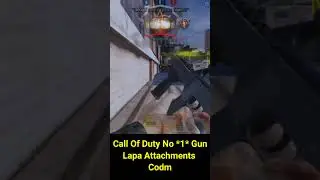 Call Of Duty No 1 Gun | Lapa Attachments Codm 2024 #dashanangaming #codm