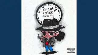 On Dat Time